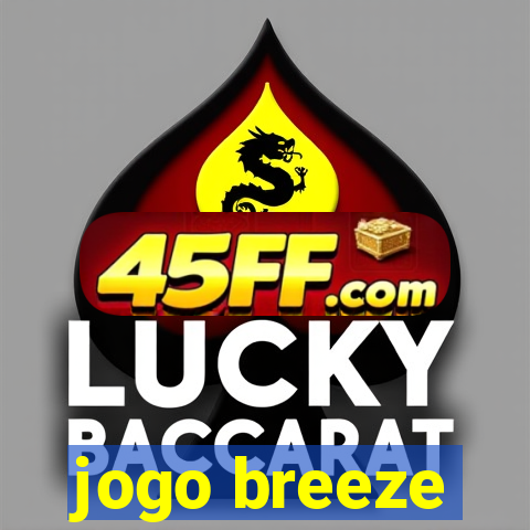 jogo breeze